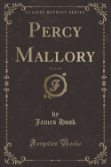 Percy Mallory, Vol. 1 of 3 (Classic Reprint)
