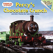 Percy's Chocolate Crunch and Other Thomas the Tank Engine Stories