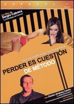 Perder es Cuestion de Metodo