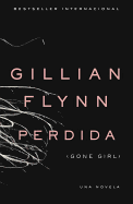 Perdida: (gone Girl: Spanish-Language)