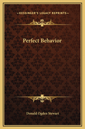 Perfect Behavior