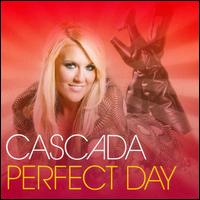 Perfect Day - Cascada
