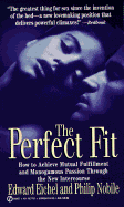 Perfect Fit - Eichel, Edward, and Noblie, P, and Nobile, Philip
