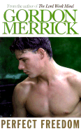 Perfect Freedom - Merrick, Gordon