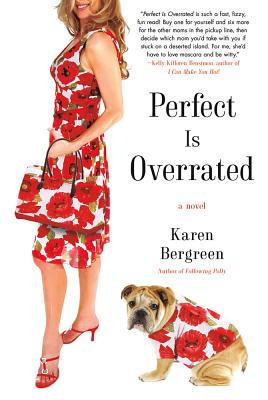 Perfect Is Overrated - Bergreen, Karen