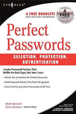 Perfect Password: Selection, Protection, Authentication - Burnett, Mark, and Kleiman, Dave (Editor)