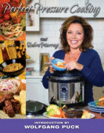 Perfect Pressure Cooking - Murray, Debra; Puck, Wolfgang