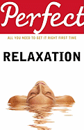 Perfect Relaxation