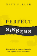 Perfect Sinners: See yourself as God sees you