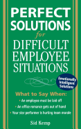 Perfect Solutions for Difficult Employee Situations