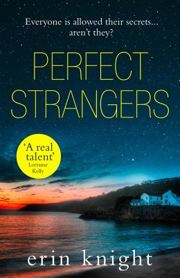 Perfect Strangers - Knight, Erin