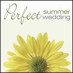 Perfect Summer Wedding