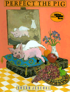 Perfect the Pig