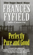 Perfectly Pure and Good