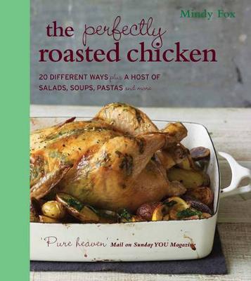 Perfectly Roasted Chicken - Fox, Mindy