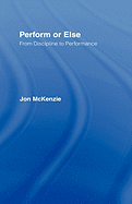 Perform or Else: From Discipline to Performance