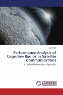Performance Analysis of Cognitive Radios in Satellite Communications
