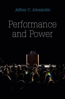 Performance and Power - Alexander, Jeffrey C.
