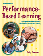 Performance-Based Learning: Aligning Experiential Tasks and Assessment to Increase Learning