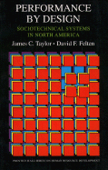 Performance by Design: Sociotechnical Systems in North America