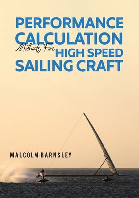 Performance Calculation Methods for High Speed Sailing Craft - Barnsley, Malcolm