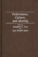 Performance, Culture, and Identity