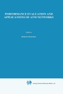 Performance Evaluation and Applications of ATM Networks