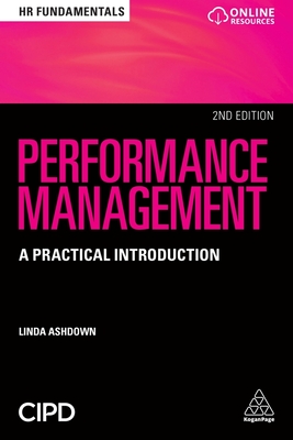 Performance Management: A Practical Introduction - Ashdown, Linda