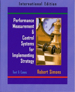 Performance Measurement and Control Systems for Implementing Strategy Text and Cases: International Edition