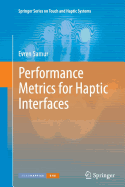 Performance Metrics for Haptic Interfaces