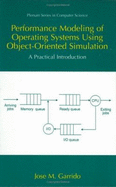 Performance Modeling of Operating Systems Using Object-Oriented Simulations: A Practical Introduction