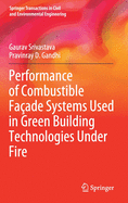Performance of Combustible Fa�ade Systems Used in Green Building Technologies Under Fire