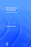Performance Psychology: Theory and Practice