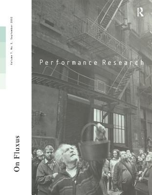 Performance Research V7 Issu 3 - Allsopp, Ric (Editor), and Friedman, Ken (Editor), and Smith, Owen (Editor)