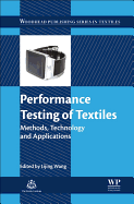 Performance Testing of Textiles: Methods, Technology and Applications