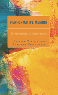 Performative Memoir: The Methodology of a Creative Process