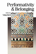 Performativity & Belonging