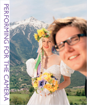 Performing for the Camera - Baker, Simon (Editor), and Moran, Fiont�n (Editor)