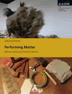 Performing Matter: Interior Surface and Feminist Actions