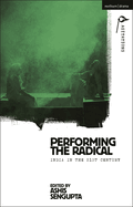 Performing the Radical: India in the 21st Century