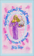 Perfumes, Potions & Fanciful Formulas - Smith, Sally (Editor), and Reno, Kelly