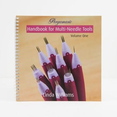 Pergamano Handbook for Multi-Needle Tools: Volume One - Williams, Linda