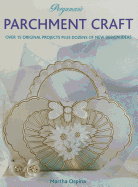 Pergamano Parchment Craft: Over 15 Original Projects Plus Dozens of New Design Ideas
