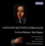 Pergolesi: La Serva Padrona; Salve Regina