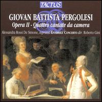 Pergolesi: Quattro cantate da camera, Op. 2 - Ensemble Concerto; Roberto Gini (conductor)