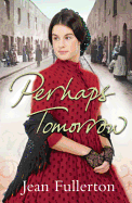 Perhaps Tomorrow
