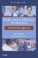 Perianesthesia Nursing: A Critical Care Approach