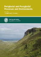 Periglacial and Paraglacial Processes and Environments - Knight, J. (Editor), and Harrison, S. (Editor)