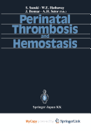 Perinatal Thrombosis and Hemostasis