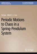 Periodic Motions to Chaos in a Spring-pendulum System